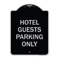 Signmission Hotel Guest Parking Only Heavy-Gauge Aluminum Architectural Sign, 24" x 18", BS-1824-23904 A-DES-BS-1824-23904